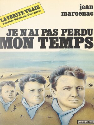 cover image of Je n'ai pas perdu mon temps